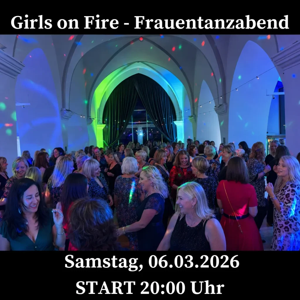 Girls on Fire - Frauentanzabend auf der Nonnenempore im Klosterhotel Wöltingerode am 06. März 2027