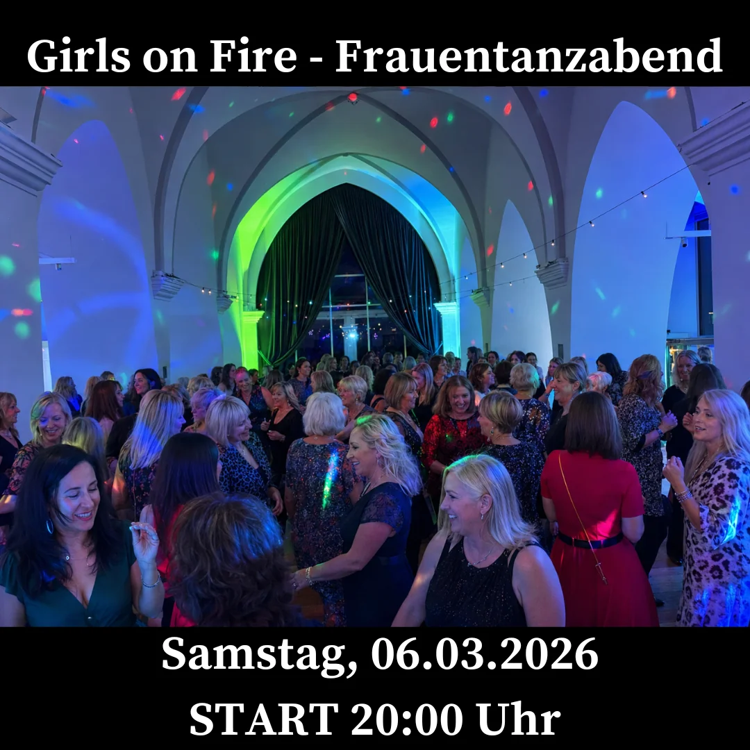 Girls on Fire - Frauentanzabend auf der Nonnenempore im Klosterhotel Wöltingerode am 06. März 2027